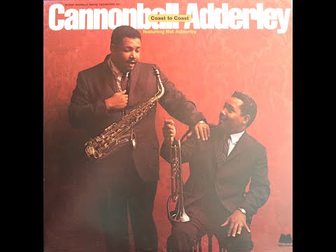 Cannonball Adderley Sextet - Coast To Coast (1962) [1977 LP Release]