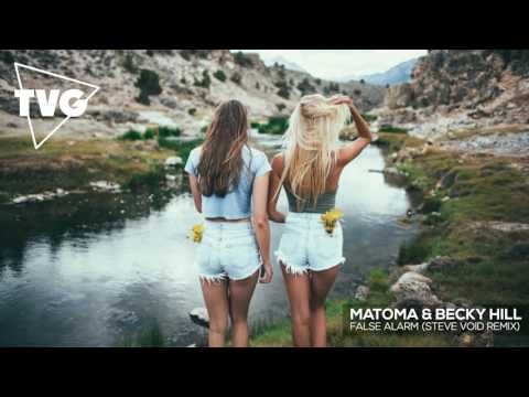 Matoma & Becky Hill - False Alarm (Steve Void Remix)