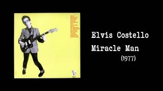 Elvis Costello - Miracle Man  (1977)