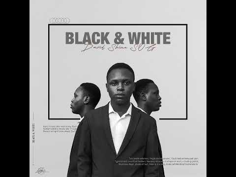 David Shine SOG - Black & White (Official Audio)