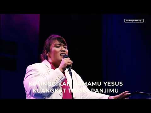 Kau Bertahta Atas Pujian UmatMu - Bethany Nginden