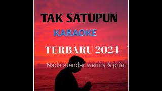 Download lagu KARAOKE LAGU ROHANI TAK SATU PUN@semri_official9867 mp3