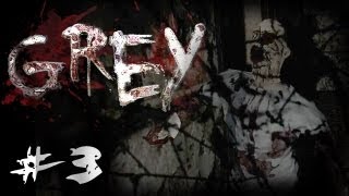 SCARIEST PART! ;_; - Grey - Part 3