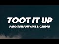 Pardison Fontaine Cardi B Toot It Up Lyrics
