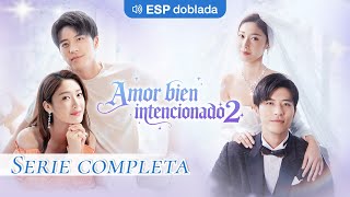 【Serie completa | Amor bien intencionado 2】Un matrimonio falso que terminó en amor verdadero