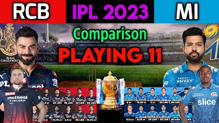 IPL 2023 | Royal Challengers Vs Mumbai Indians Playing 11 Comparison | RCB Vs MI IPL 2023 Line-up