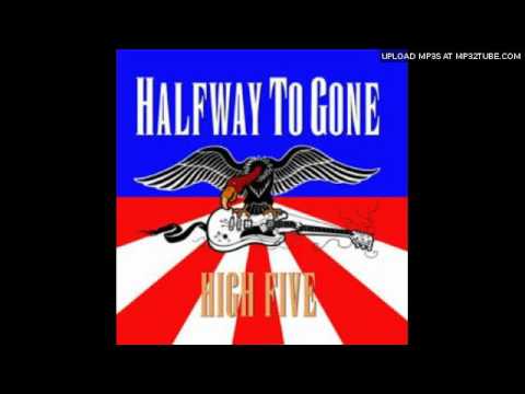Halfway to Gone - Story of My Life