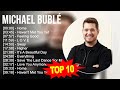 M I C H A E L B U B L é Greatest Hits Top 100 Artists To Listen In 2023