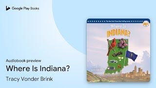Where Is Indiana? by Tracy Vonder Brink · Audiobook preview