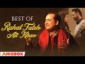 Best Of Rahat Fateh Ali Khan Songs Rahat Fateh Ali Khan Hits Songs Rahat Fateh Ali Khan Jukebox