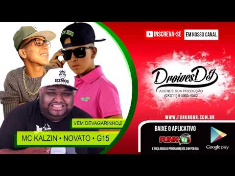 MONTAGEM 2016 - MC KALZIN - MC NOVATO - MC G15 - EXCLUSIVA DROIVESDJ & DJ MENININHO