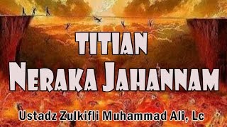 Download lagu TITIAN NERAKA JAHANAM || Ust. Zulkifli Muhammad Ali, Lc mp3 Download lagu TITIAN NERAKA JAHANAM || Ust. Zulkifli Muhammad Ali, Lc mp3