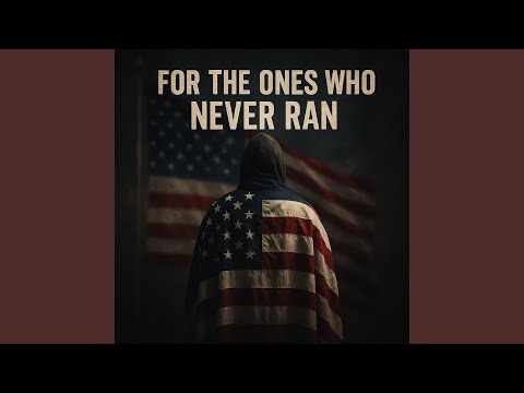 For the Ones Who Never Ran