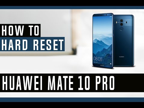 How to Restore Huawei Mate 10 Pro to Factory Settings - Hard Reset