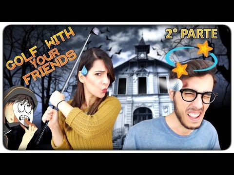 FIGURACCE NELLA CASA STREGATA (parte 2) | Golf with friends con i Two Players One Console [ITA]