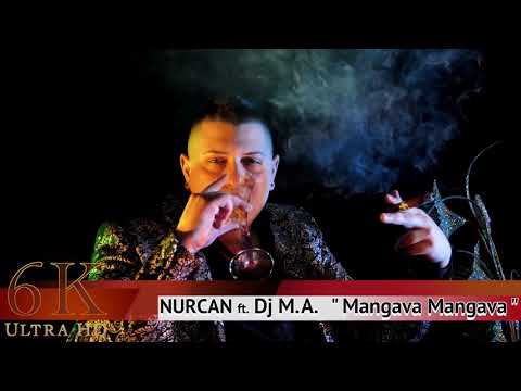 Nurcan ft DJ Denis Caravec Mangava Mangava 2018