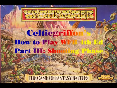 Celticgriffon's How to Play WFB 4th Edition / Part III: Shooting