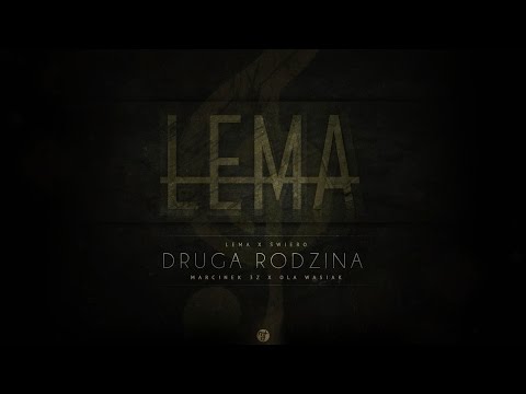 Lema x Świero x Marcinek 3Z x Ola Wasiak - Druga Rodzina