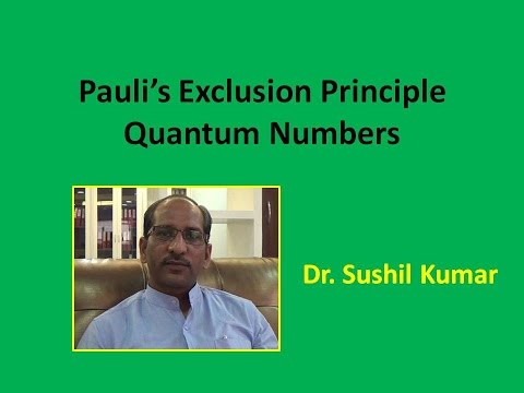 Pauli’s Exclusion Principle and Quantum Numbers: Part 2