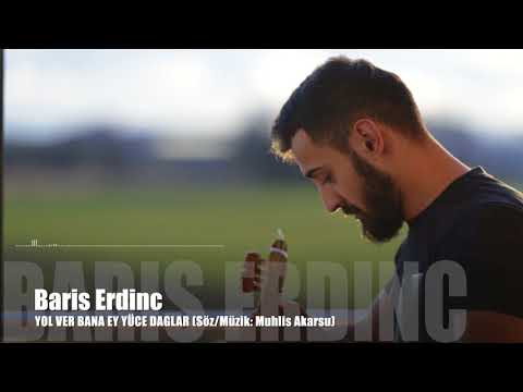 Barış Erdinç - Yol Ver Bana Ey Yüce Dağlar (2018)