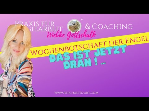 DAS IST JETZT DRAN - Wochenbotschaft der Engel vom 26.09. - 09.10.2022