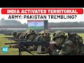 India S Big Power Move After Pakistan Drone Attack Territorial Army Activated Amid All Out War Fear