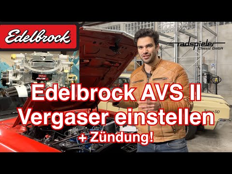 Edelbrock AVS II Vergaser einstellen + Zündung - EXTRA LANG! -