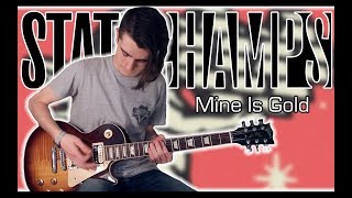 State Champs - Mine Is Gold (Guitar Cover w/ Tabs)