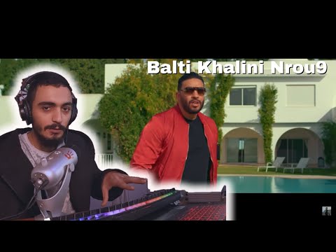 Balti  Khalini Nrou9 ELLKASSAR REACTIONS