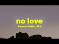 Summer Walker - No Love (Lyrics) ft. SZA