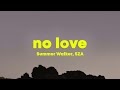 Summer Walker No Love Lyrics Ft SZA