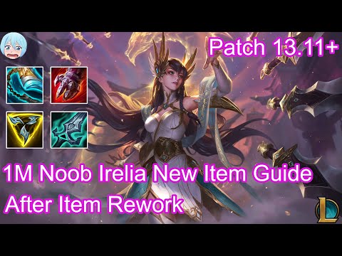 Irelia Itemization Guide after Item Rework Patch 13 11+