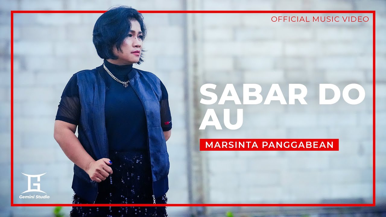 Lirik Lagu Batak Sabar Do Au – Marsinta Panggabean
