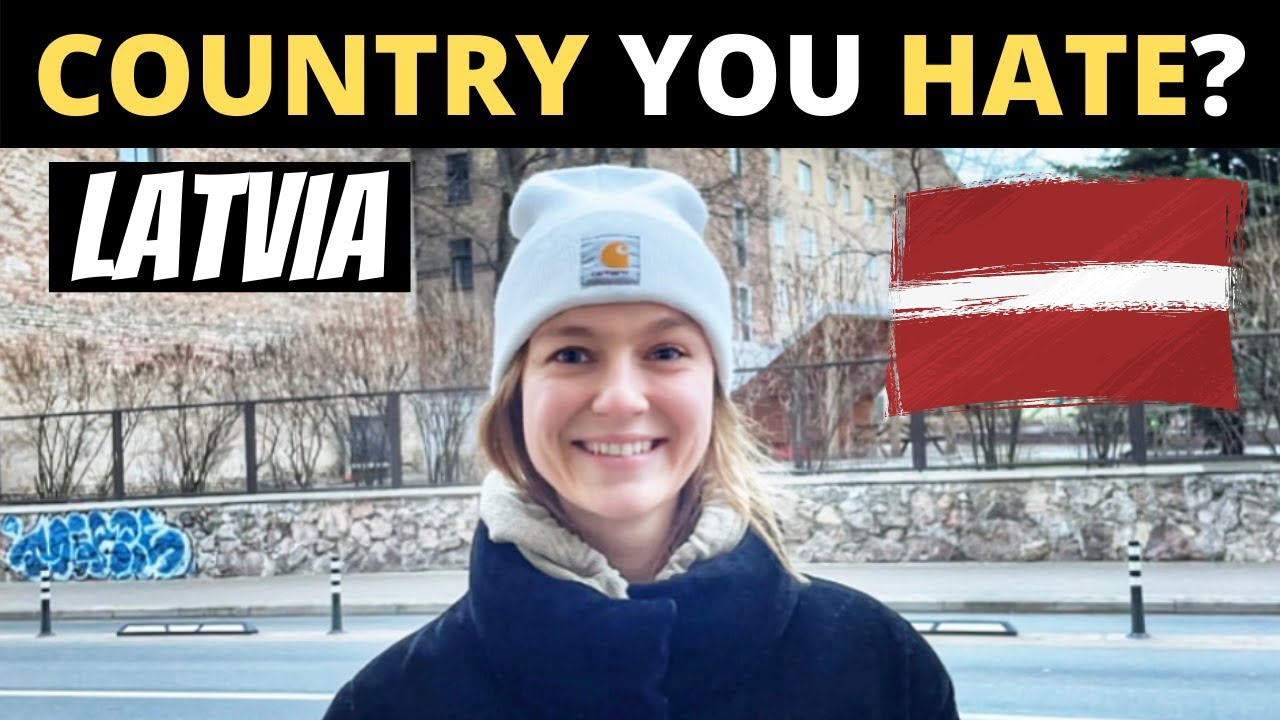 Which Country Do You HATE The Most | LATVIA