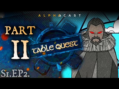 Kidnapping et Séduction de haute volée ► TABLEQUEST - Épisode #2 (Part 2/3)