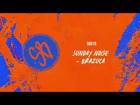 SB 015 Sunday Noise - Brazuca
