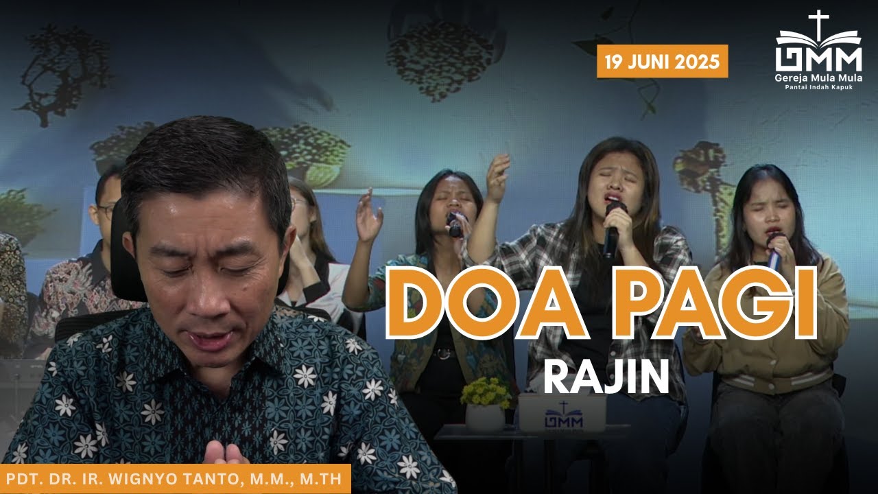 DOA PAGI | Rajin – 19 JUNI 2025 | Pdt. Dr. Ir. Wignyo Tanto, M.M., M.Th.