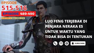 Download lagu Alur Cerita Swallowed Star Season 2 Episode 489-490 | 515-516 mp3