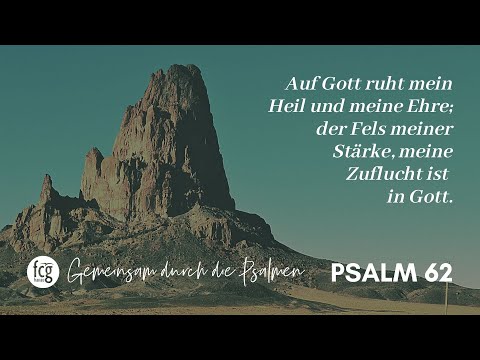 Gemeinsam durch die Psalmen - Psalm 62