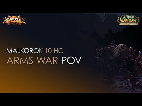 Malkorok 10 HC Vs. Eternal Symphonia - Stormforge : Mistblade - Arms Warrior POV
