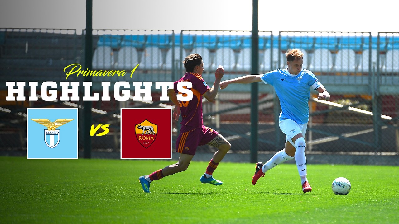 Lazio U20 vs Roma U20 Highlights