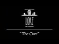Lore: The Cave