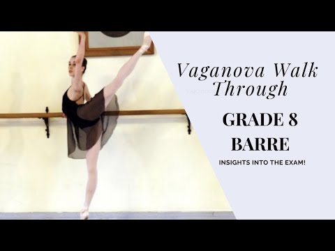 Vaganova Exam Walk Through - Grade 8 Barre