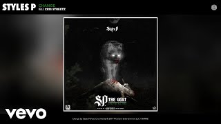 Styles P - Change (Audio) ft. Cris Streetz