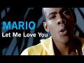 [4K] Mario - Let Me Love You (Music Video)