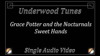 Grace Potter and the Nocturnals ~ Sweet Hands ~ 2005 ~ Single Audio Video