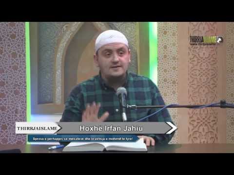 08. Sprova e përhapjes së mëkateve dhe braktisja e mohimit të tyre! - Irfan Jahiu