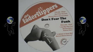 A1 - The Faderflippers - Don't Fear The Funk