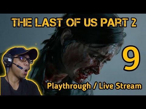 The Last of Us Part 2 Playthrough (Live Stream) #9 Ending