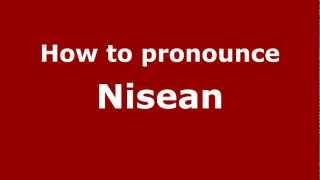 How to pronounce Nisean